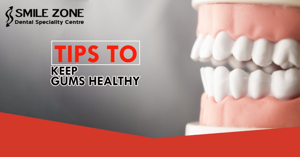 Tips To Keep Gums Healthy