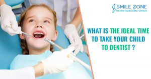What is the ideal time to take your child to dentist