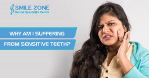 Why Am i Suffering from Sensitive teeth