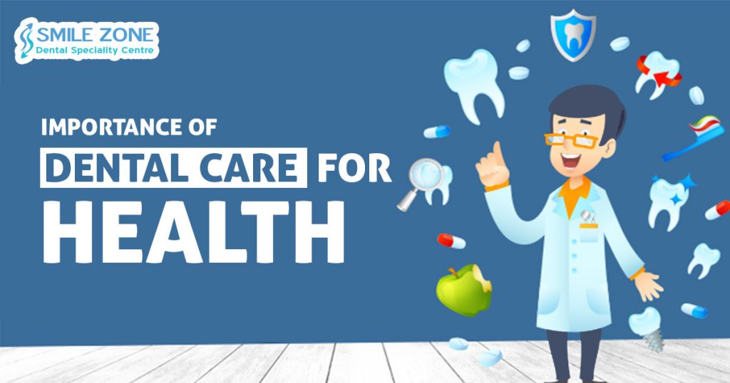 Importance of Dental Care for health