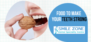 Food to make your teeth strong