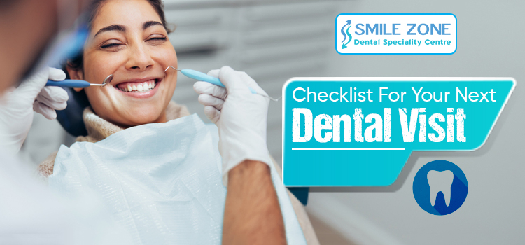 Checklist For Your Next Dental Visit